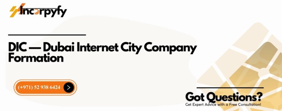 Dubai Internet City Company Formation