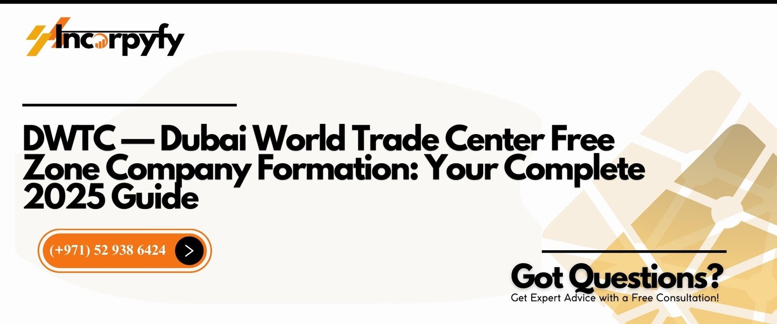 DWTC — Dubai World Trade Center Free Zone Company Formation