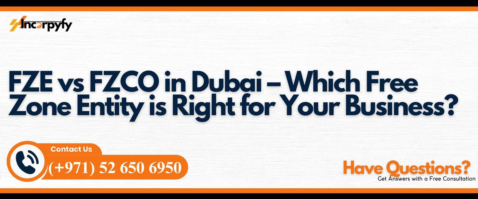 FZE vs FZCO in Dubai – Which Free Zone Entity is Right for Your Business?