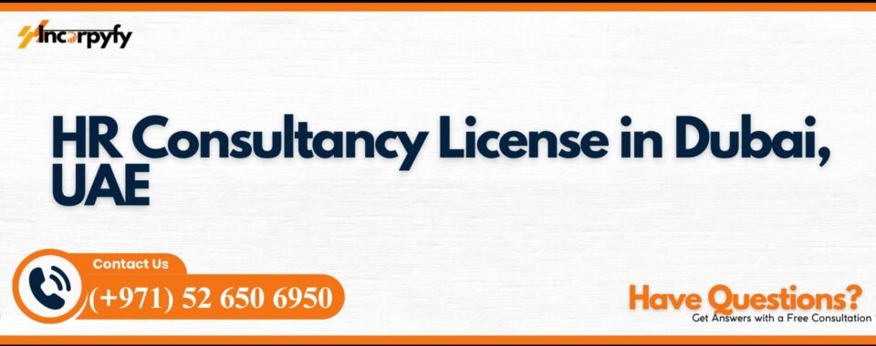 HR Consultancy License in Dubai, UAE