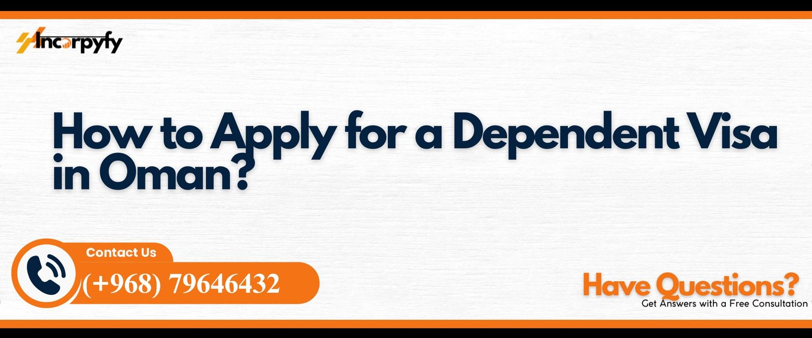 How to Apply for a Dependent Visa in Oman