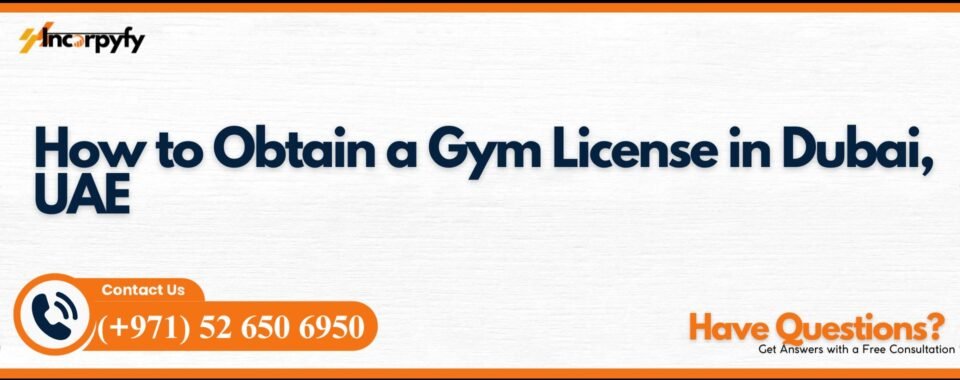 Gym License in Dubai, UAE