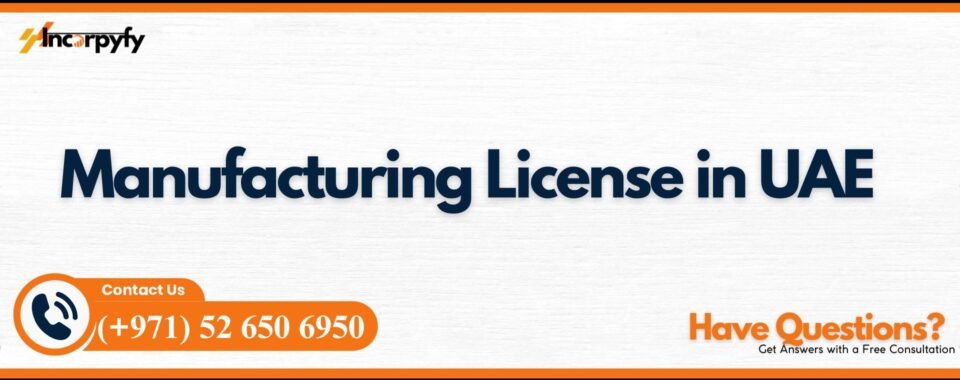 Manufacturing License in UAE