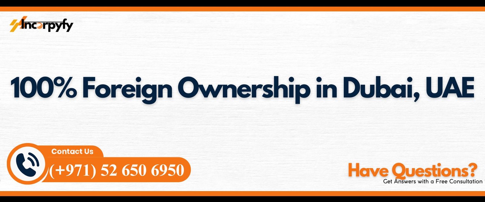 100% Foreign Ownership in Dubai, UAE