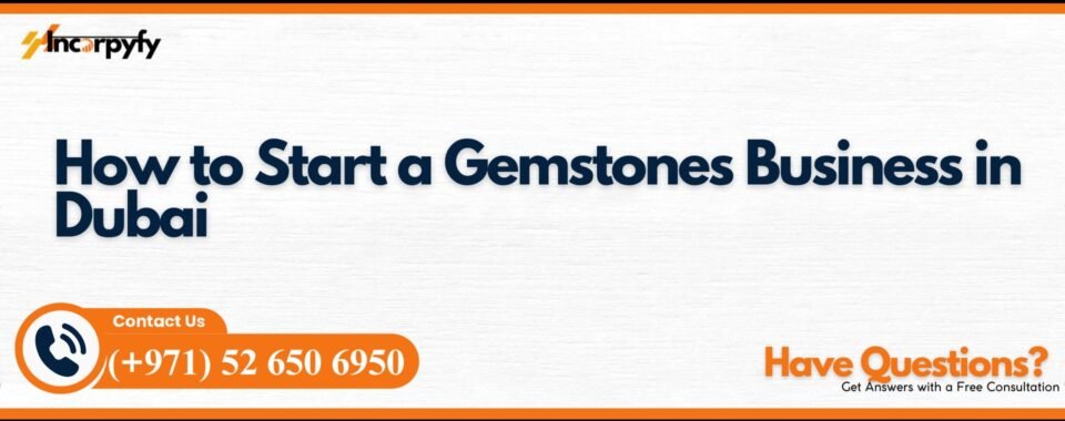 Gemstones Business in Dubai