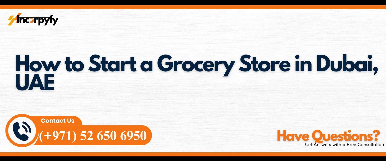 How to Start a Grocery Store in Dubai, UAE
