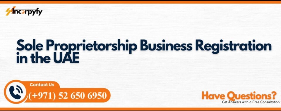 Sole Proprietorship Business Registration in the UAE
