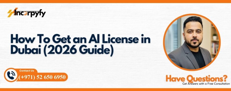 How To Get an AI License in Dubai
