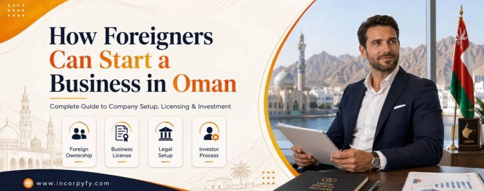 How Foreigners Can Start a Business in Oman