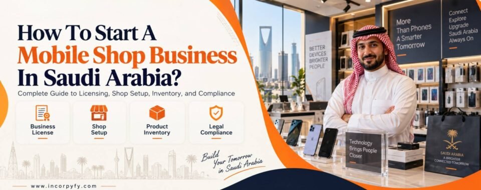 How To Start A Mobile Shop Business In Saudi Arabia