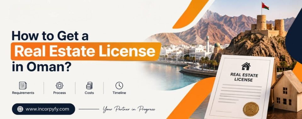 How to Get a Real Estate License in Oman guide