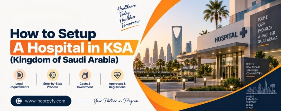 How to setup a hospital in KSA Saudi Arabia guide