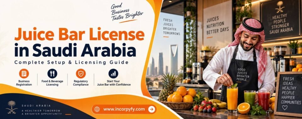 Juice bar license in Saudi Arabia application guide