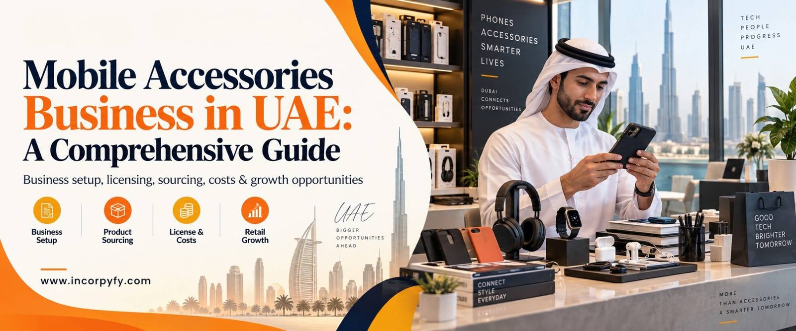 Mobile accessories business in UAE setup and licensing guide